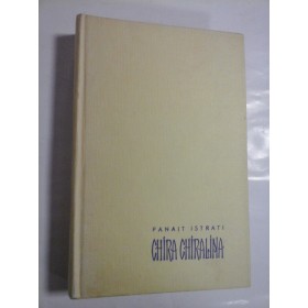 CHIRA CHIRALINA; MOS ANGHEL; CIULINII BARAGANULUI - PANAIT ISTRATI